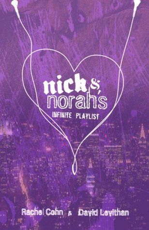 Nick & Norahs Infinite Playlist by Rachel Cohn and David Levithan on Swoony Boys Podcast