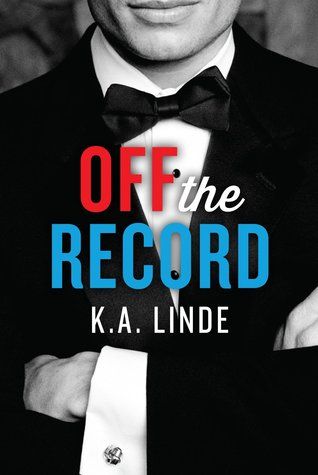 Off the Record by KA Linde