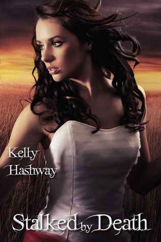 Stalked by Death (Touch of Death 2) by Kelly Hashway