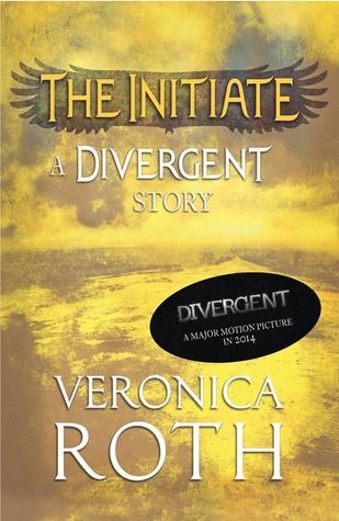 The Initiate (Divergent 0.2) by Veronica Roth, Release Date on 12/17/2013 The Initiate (Divergent 0.2) by Veronica Roth