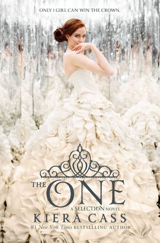 The One (The Selection 3) by Kiera Cass, Release Date on 5/6/2014 The One (The Selection 3) by Kiera Cass