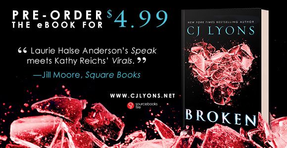Preorder Broken by CJ Lyons for only 4.99