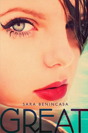 Great by Sara Benincasa, Release Date on 4/8/2014 Great by Sara Benincasa