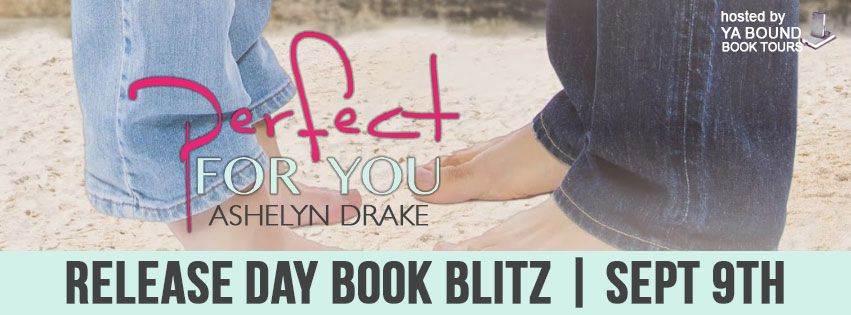 Perfect for You by Ashelyn Drake