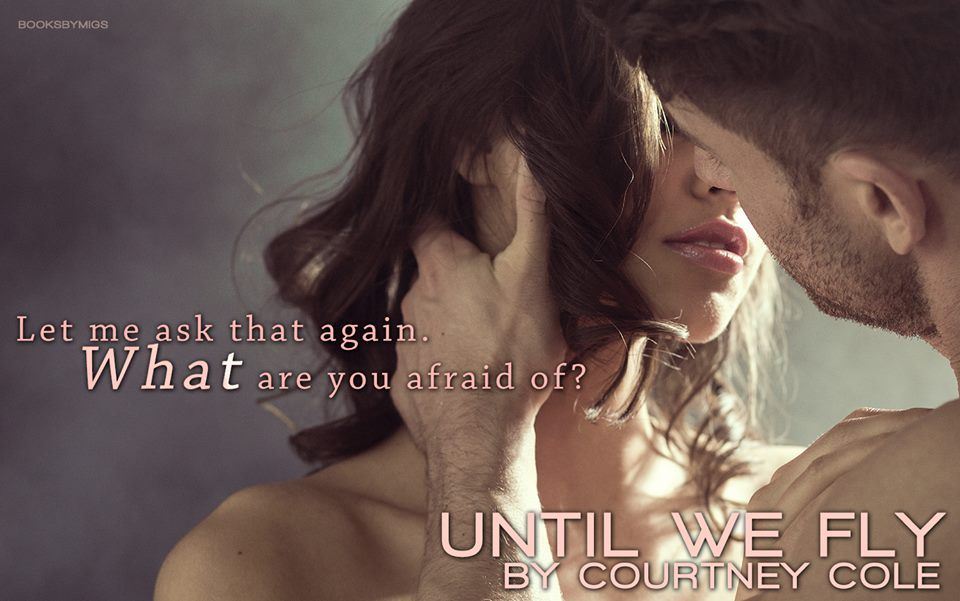 Until We Fly by Courtney Cole Teaser