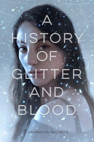 {Tour} History of Glitter and Blood by Hannah Moskowitz (Author Interview + Giveaway!)