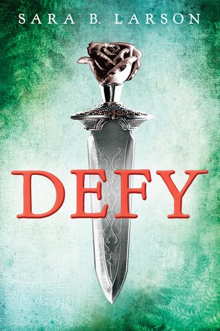 Defy by Sara B. Larson