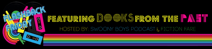 Flashback Friday on Swoony Boys Podcast featuring Lips Touch: Three Times by Laini Taylor