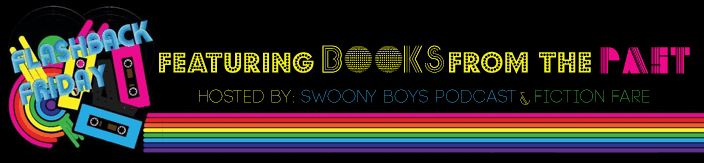 Flashback Friday on Swoony Boys Podcast featuring This is What Happy Looks Like by Jennifer E. Smith