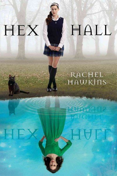 Hex Hall by Rachel Hawkins