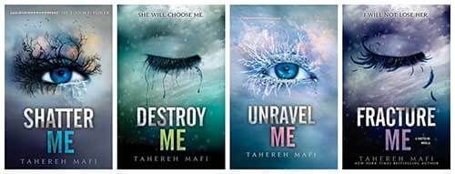 the Shatter Me Series by Tahereh Mafi
