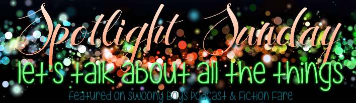 Spotlight Sunday on Swoony Boys Podcast and Fiction Fare