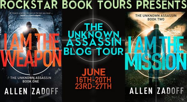 I AM THE MISSION (The Unknown Assassin #2) Tour by Allen Zadoff