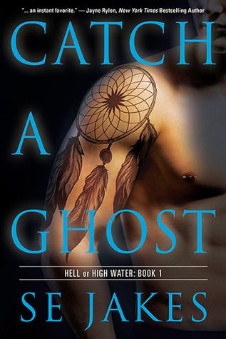 Catch a Ghost by SE Jakes