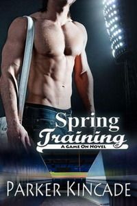 {Review} Spring Training by Parker Kincade