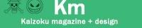 KAIZOKU magazine